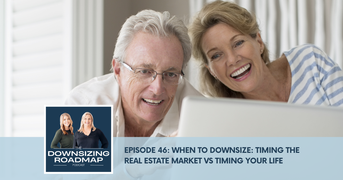 Senior couple considering downsizing and discussing timing your life vs. timing the market