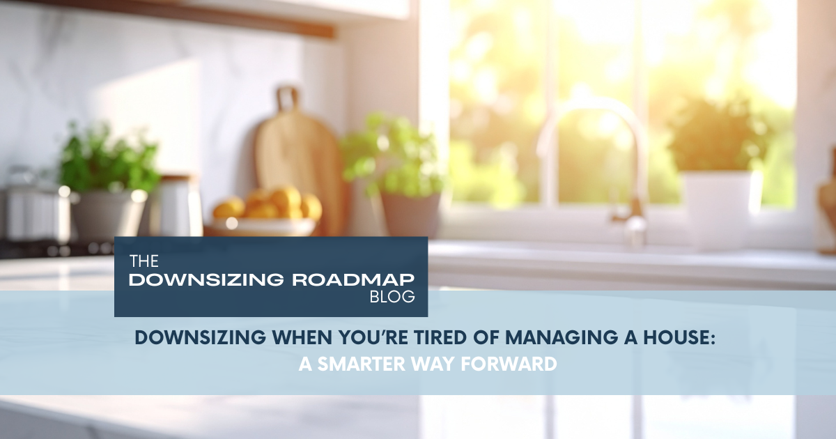 Downsizing when you’re tired of managing a house and home maintenance